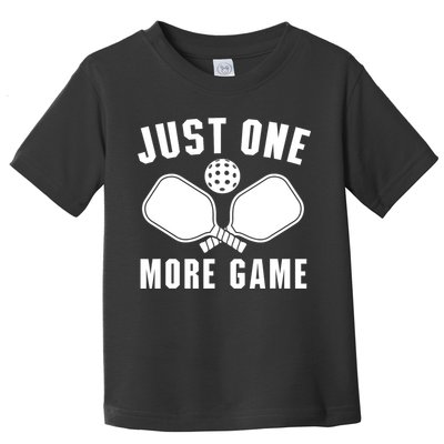 Funny Just One More Game Pickleball Player Gift Pickleballers Toddler T-Shirt