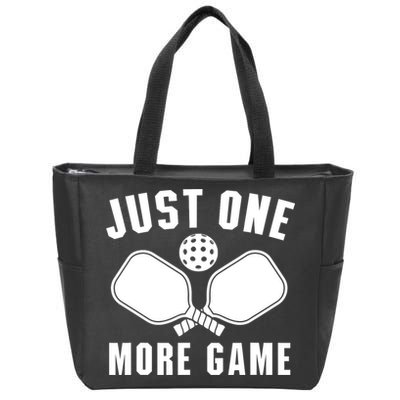 Funny Just One More Game Pickleball Player Gift Pickleballers Zip Tote Bag