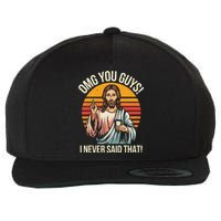 Funny Jesus Omg You Guys I Never Said That Wool Snapback Cap