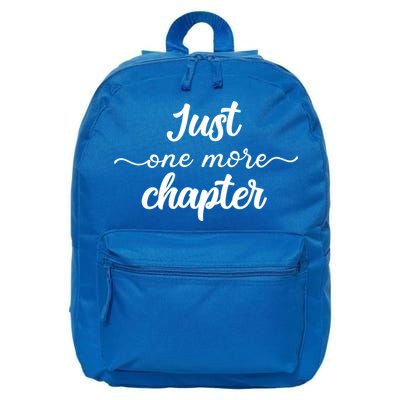 Funny Just One More Chapter Book Booklover Bookworm Nerd Cool Gift 16 in Basic Backpack
