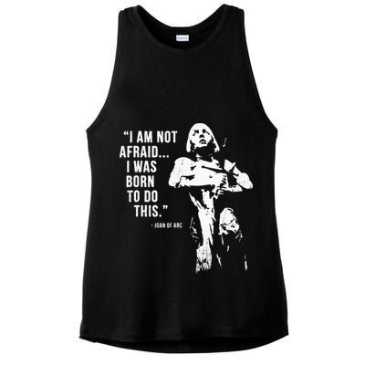 Feminist Joan Of Arc Am Not Afraid I Was Born Do This St. Ladies PosiCharge Tri-Blend Wicking Tank