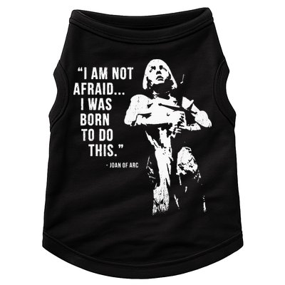 Feminist Joan Of Arc Am Not Afraid I Was Born Do This St. Doggie Tank