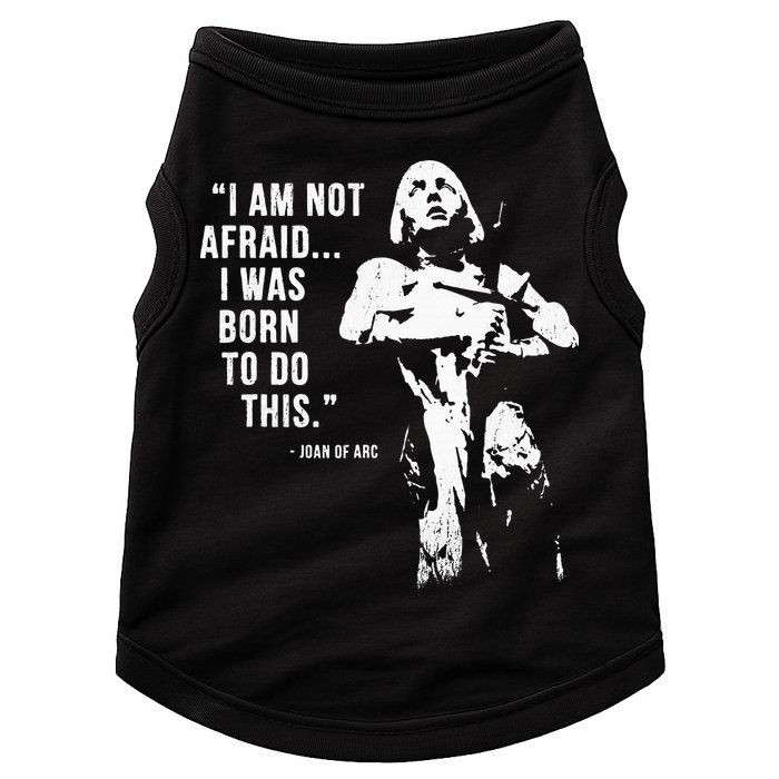 Feminist Joan Of Arc Am Not Afraid I Was Born Do This St. Doggie Tank