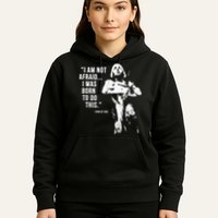 Feminist Joan Of Arc Am Not Afraid I Was Born Do This St. Hoodie