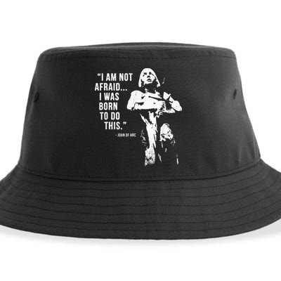 Feminist Joan Of Arc Am Not Afraid I Was Born Do This St. Sustainable Bucket Hat