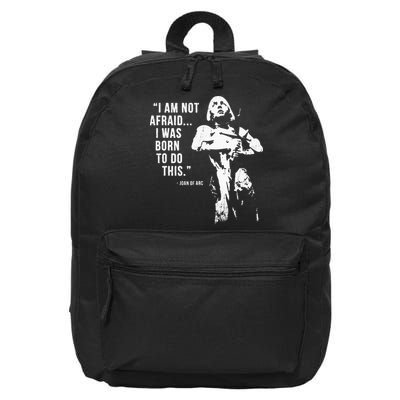 Feminist Joan Of Arc Am Not Afraid I Was Born Do This St. 16 in Basic Backpack