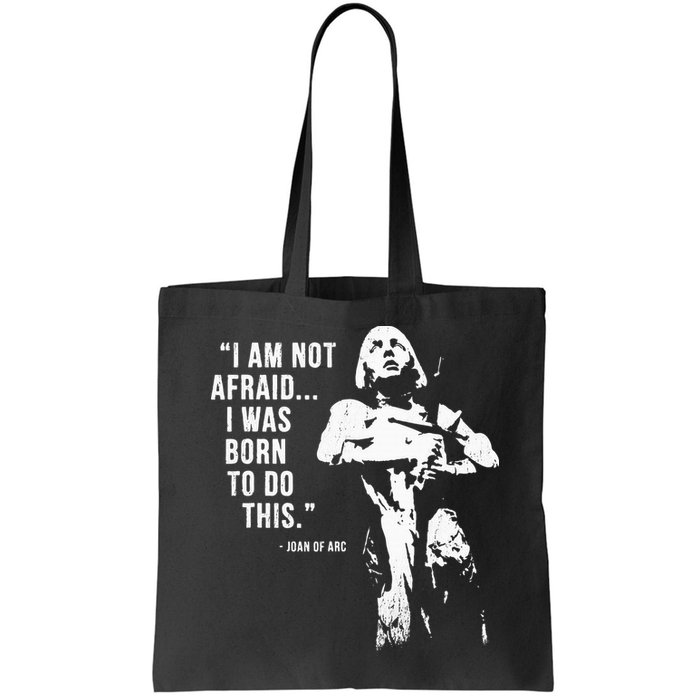 Feminist Joan Of Arc Am Not Afraid I Was Born Do This St. Bag