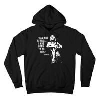Feminist Joan Of Arc Am Not Afraid I Was Born Do This St. Tall Hoodie
