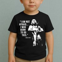 Feminist Joan Of Arc Am Not Afraid I Was Born Do This St. Toddler T-Shirt