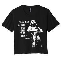 Feminist Joan Of Arc Am Not Afraid I Was Born Do This St. Crop Top