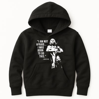 Feminist Joan Of Arc Am Not Afraid I Was Born Do This St. Kids Hoodie