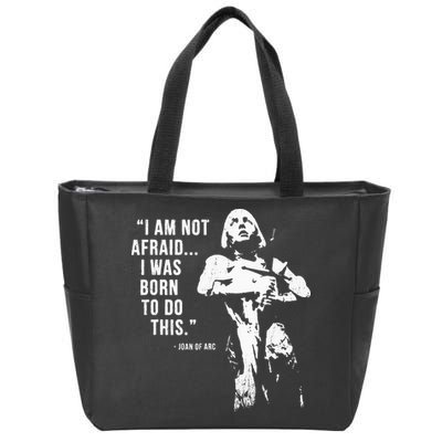 Feminist Joan Of Arc Am Not Afraid I Was Born Do This St. Zip Tote Bag