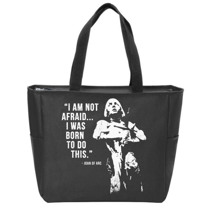 Feminist Joan Of Arc Am Not Afraid I Was Born Do This St. Zip Tote Bag
