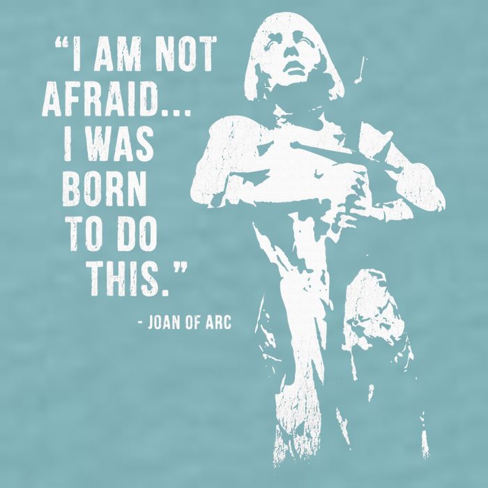 Feminist Joan Of Arc Am Not Afraid I Was Born Do This St. Sueded Cloud Jersey T-Shirt