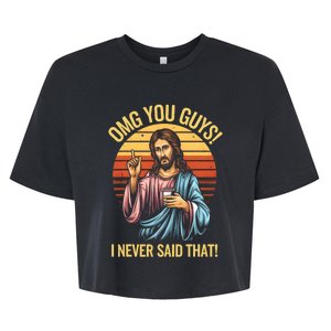 Funny Jesus Omg You Guys I Never Said That Bella+Canvas Jersey Crop Tee