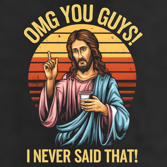 Funny Jesus Omg You Guys I Never Said That 11oz C Handle Ceramic Mug