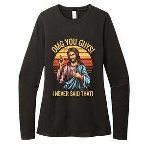 Funny Jesus Omg You Guys I Never Said That Womens CVC Long Sleeve Shirt