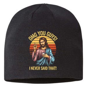 Funny Jesus Omg You Guys I Never Said That Sustainable Beanie