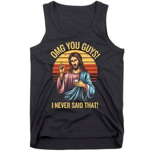 Funny Jesus Omg You Guys I Never Said That Tank Top