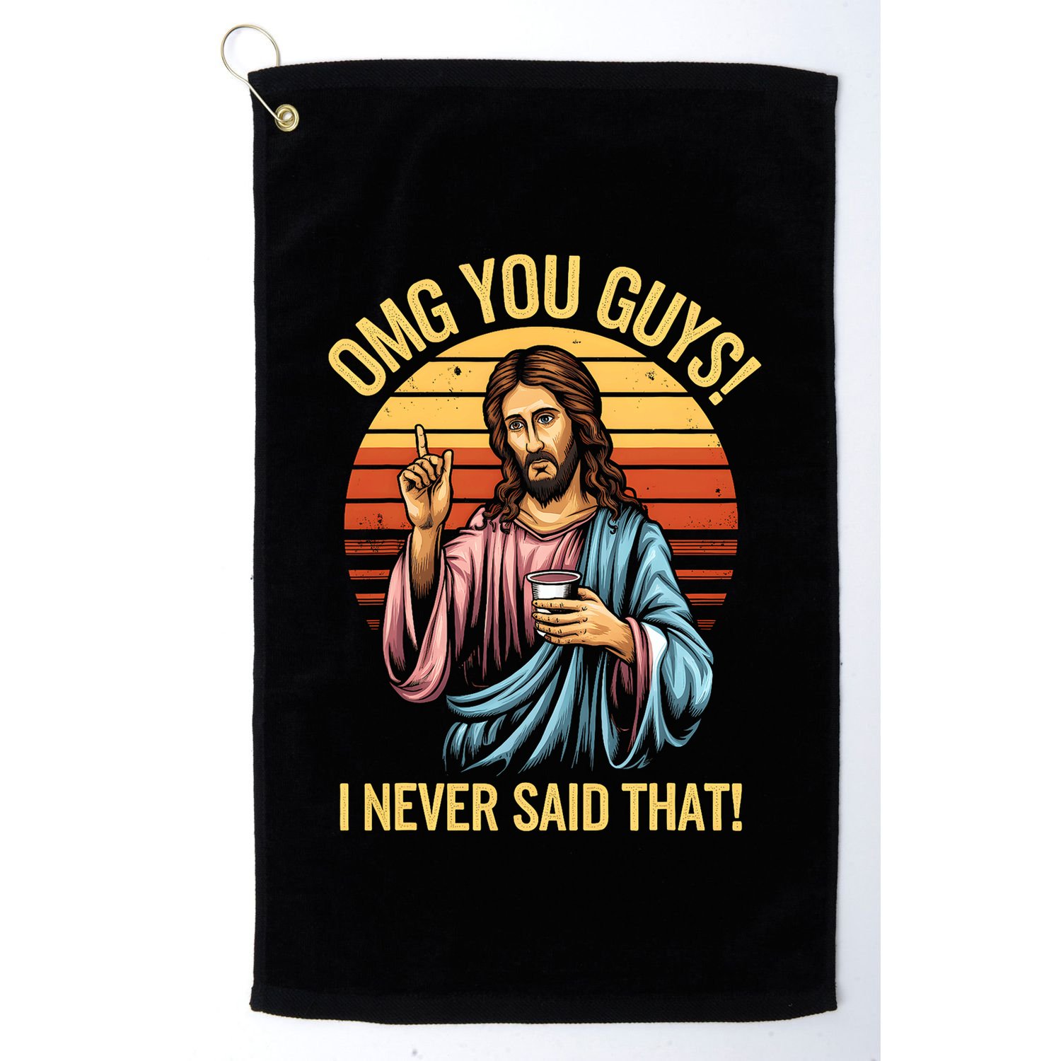 Funny Jesus Omg You Guys I Never Said That Golf Towel