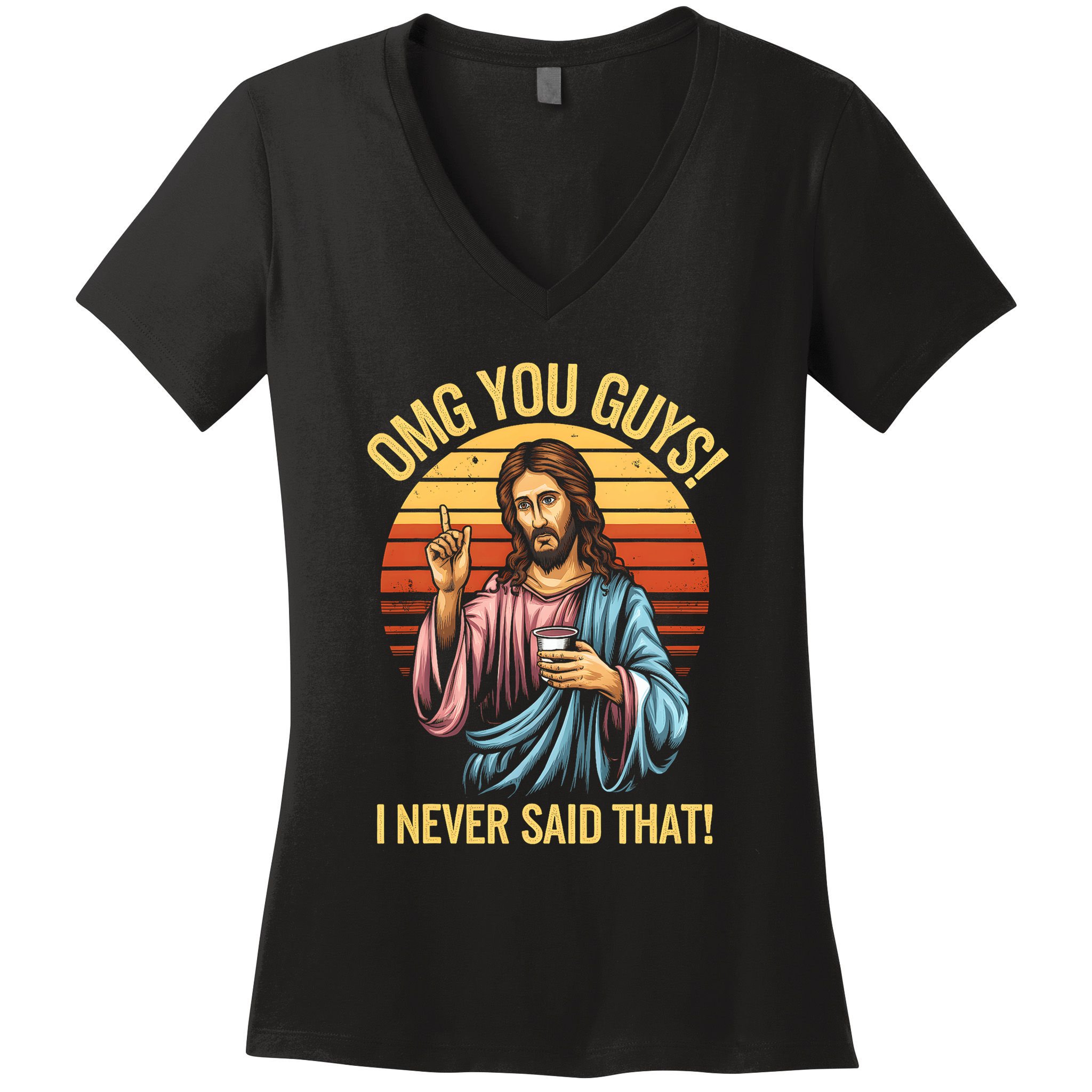 Funny Jesus Omg You Guys I Never Said That Women's V-Neck T-Shirt