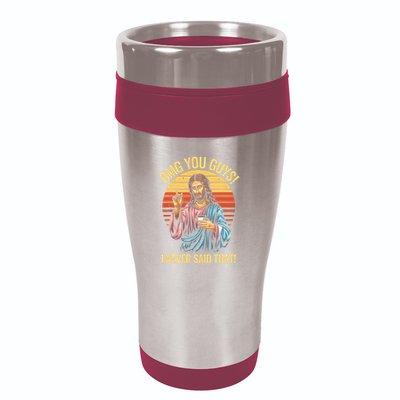 Funny Jesus Omg You Guys I Never Said That 16oz Travel Tumbler