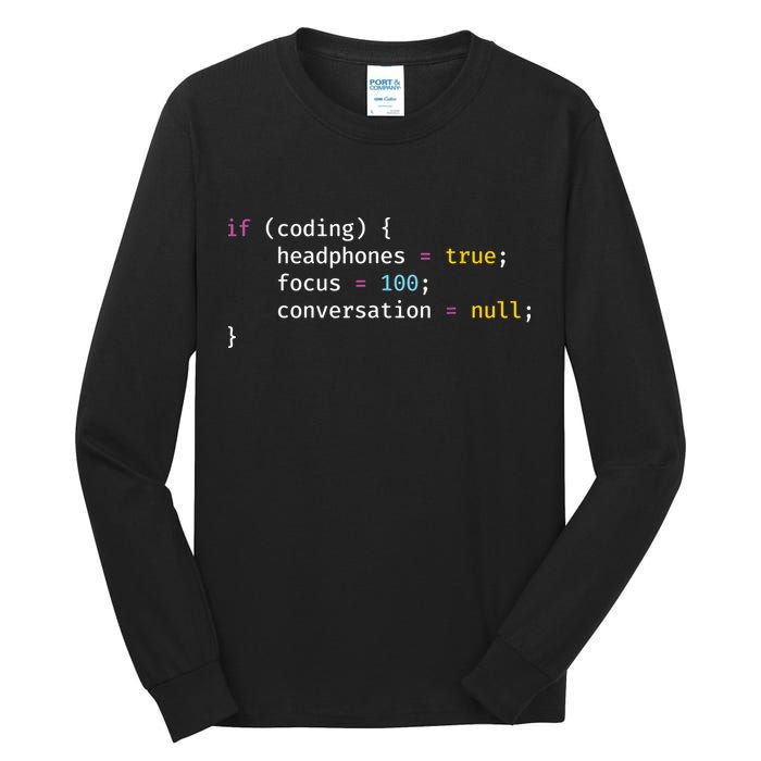 Funny Joke Programming If Coding Headphones Focus Tall Long Sleeve T-Shirt