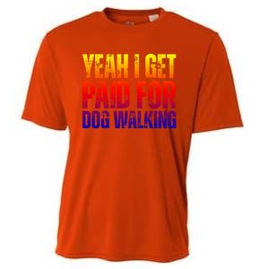 Funny Joke Pet Owner Humor Dog Walker Dog Lovers Meaningful Gift Cooling Performance Crew T-Shirt