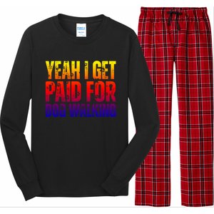 Funny Joke Pet Owner Humor Dog Walker Dog Lovers Meaningful Gift Long Sleeve Pajama Set