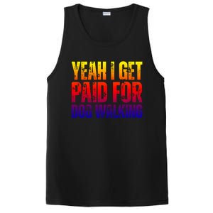 Funny Joke Pet Owner Humor Dog Walker Dog Lovers Meaningful Gift PosiCharge Competitor Tank