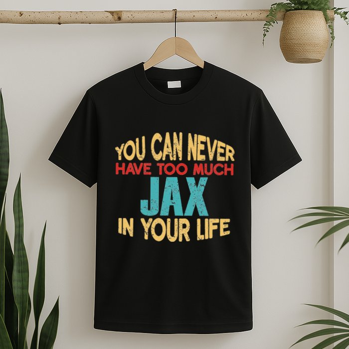 Funny Jax Personalized First Name Joke Item T-Shirt