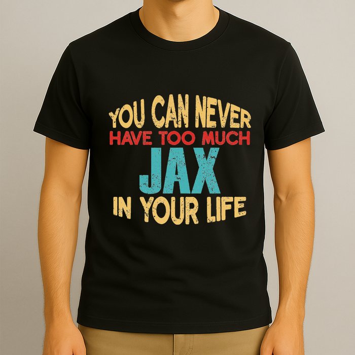 Funny Jax Personalized First Name Joke Item T-Shirt