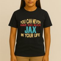 Funny Jax Personalized First Name Joke Item T-Shirt
