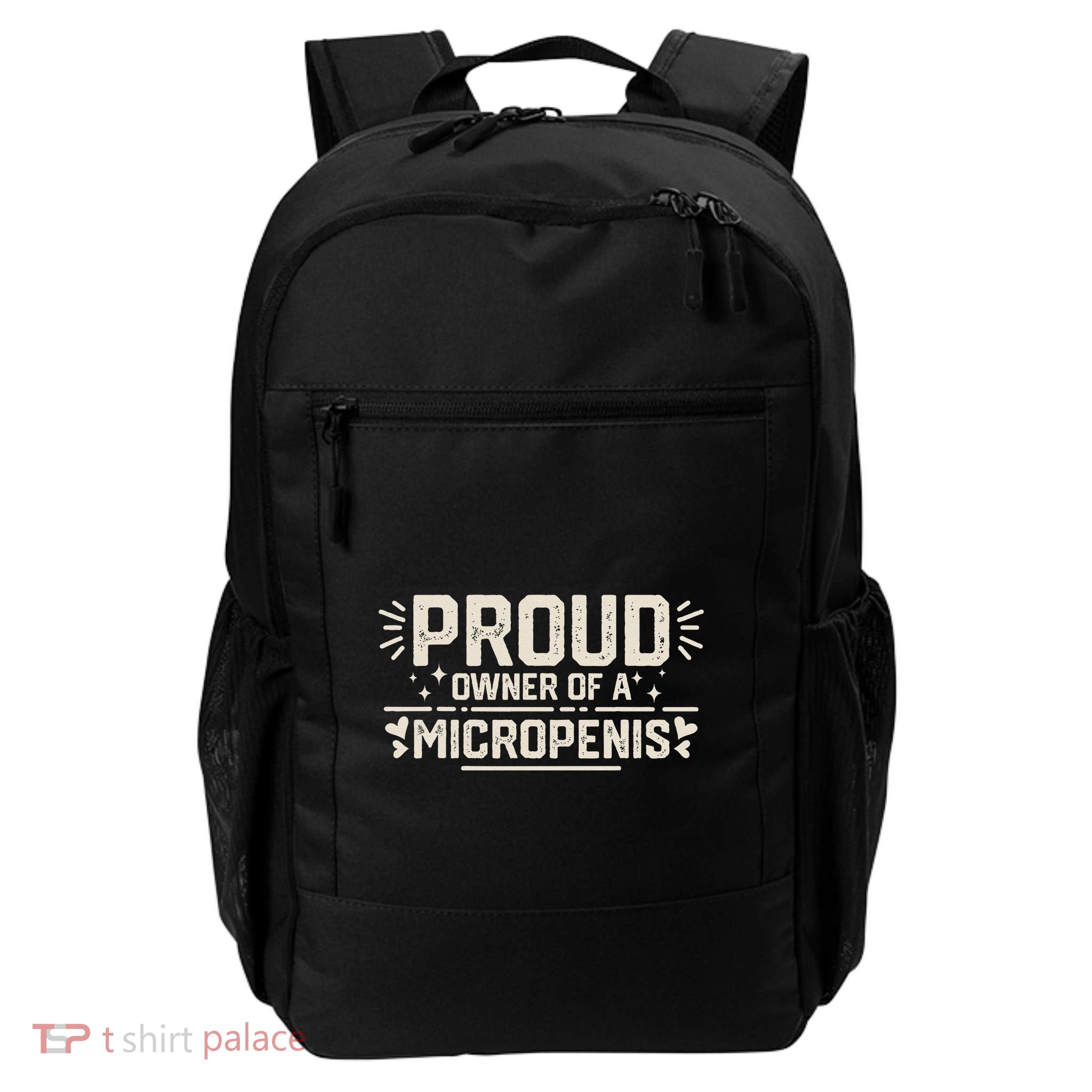 Funny Joke Rude Proud Owner Of A Micropenis Bachelor Party Gift Daily Commute Backpack