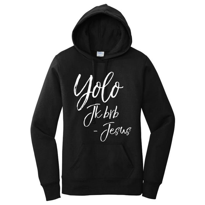 Funny Jesus Resurrection Quote Easter Yolo JK BRB Jesus Women's Pullover Hoodie