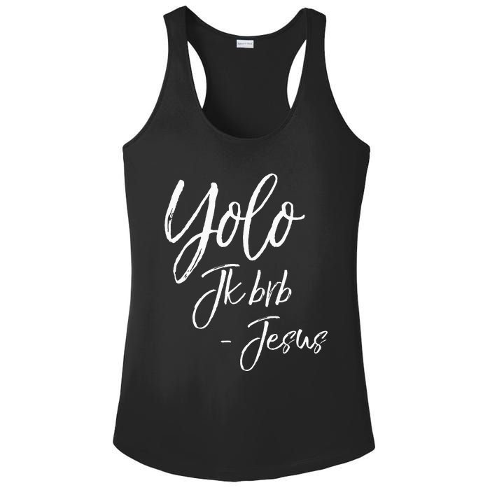 Funny Jesus Resurrection Quote Easter Yolo JK BRB Jesus Ladies PosiCharge Competitor Racerback Tank