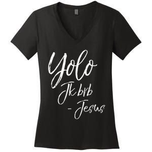 Funny Jesus Resurrection Quote Easter Yolo JK BRB Jesus Women's V-Neck T-Shirt