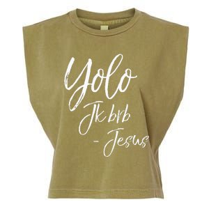 Funny Jesus Resurrection Quote Easter Yolo JK BRB Jesus Garment-Dyed Women's Muscle Tee