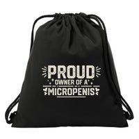 Funny Joke Rude Proud Owner Of A Micropenis Bachelor Party Drawstring Bag