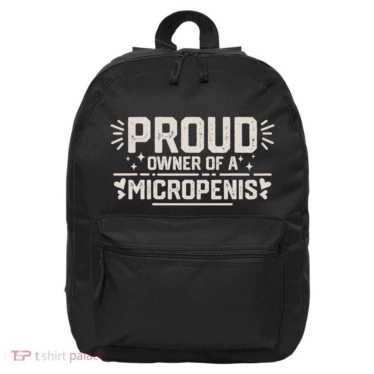 Funny Joke Rude Proud Owner Of A Micropenis Bachelor Party 16 in Basic Backpack