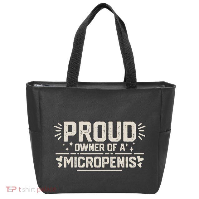 Funny Joke Rude Proud Owner Of A Micropenis Bachelor Party Zip Tote Bag