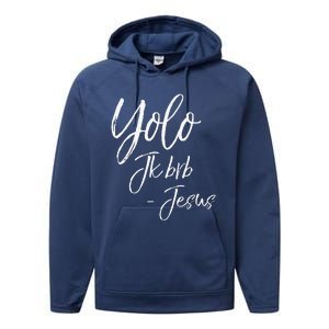 Funny Jesus Resurrection Quote Easter Yolo JK BRB Jesus Performance Fleece Hoodie