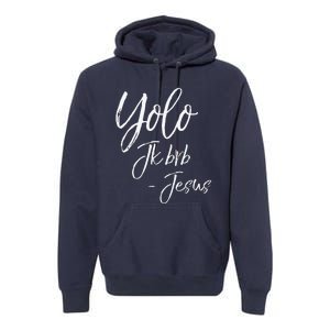 Funny Jesus Resurrection Quote Easter Yolo JK BRB Jesus Premium Hoodie