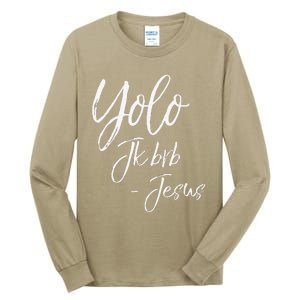 Funny Jesus Resurrection Quote Easter Yolo JK BRB Jesus Tall Long Sleeve T-Shirt