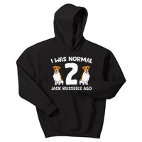 Funny Jack Russell Lover I Was Normal 2 Jack Russells Ago Kids Hoodie