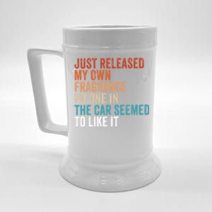 Funny Just Released My Own Fragrance And Nobody Likes It Cute Gift Beer Stein