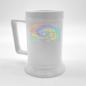 Funny Just Released My Own Fragrance And Nobody Likes It Gift Beer Stein