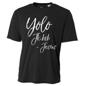 Funny Jesus Resurrection Quote Easter Yolo JK BRB Jesus Cooling Performance Crew T-Shirt