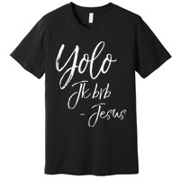 Funny Jesus Resurrection Quote Easter Yolo JK BRB Jesus Premium T-Shirt