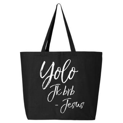 Funny Jesus Resurrection Quote Easter Yolo JK BRB Jesus 25L Jumbo Tote
